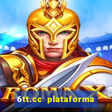 6tt.cc plataforma de jogos